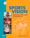 Sports Vision_ Vision Care for the Enhan - Graham B. Erickson